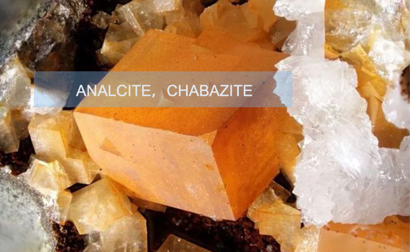 analcite，chabazite